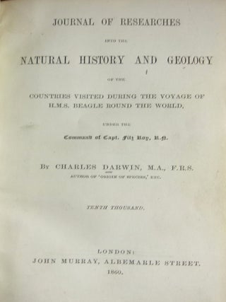 Journal of Researches into the Natural History and Geology of the Countries visited during the Voyage of H.M.S. Beagle round the World, under the Command of Capt. Fitz Roy, R.N.