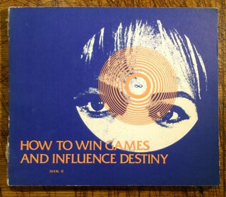 How To Win Games and Influence Destiny Vol I and II