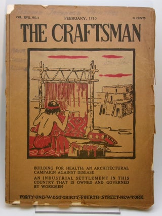 Item #14158 The Craftsman Vol. XVII, No. 5 February 1910. Gustav Stickley