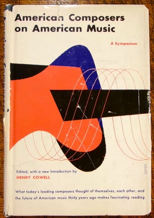 Item #14168 American Composers on American Music. Henry Cowell