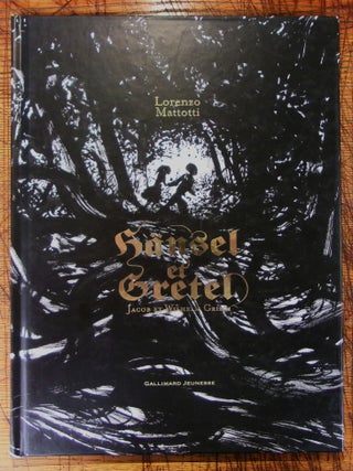 Item #14191 Hänsel et Gretel. Translated from Jacob and Wilhelm Grimm, Jean-Claude Mourlevat,...