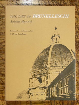 Item #14368 The Life of Brunelleschi. Antonio Manetti