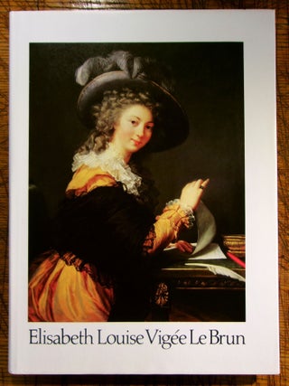 Item #14443 Elisabeth Louis Vigée LeBrun: 1755-1842. Joseph Baillio, a, David M. Robb Jr