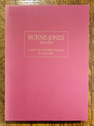 Item #14448 Burne-Jones: 1833-1898: Dessins du Fitzwilliam Museum de Cambridge. Edward Burne-Jones