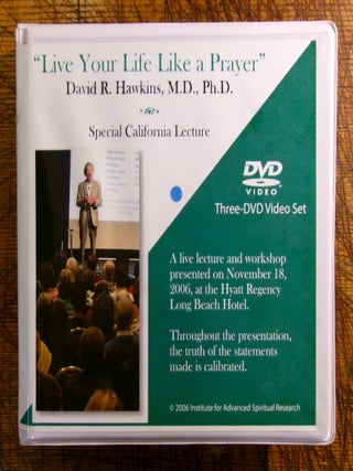 Item #14479 "Live Your Life Like a Prayer": Special California Lecture. M. D. Dr. David R....