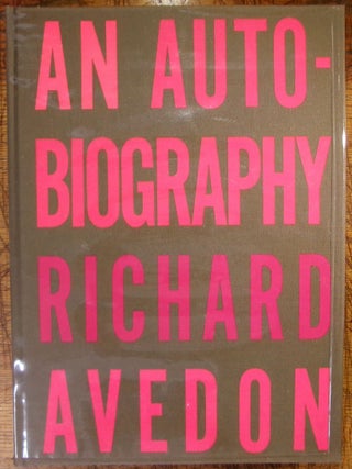Item #14520 An Autobiography Richard Avedon. Richard Avedon