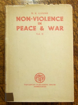 Item #14615 Non-Violence in Peace & War. M K. Gandhi