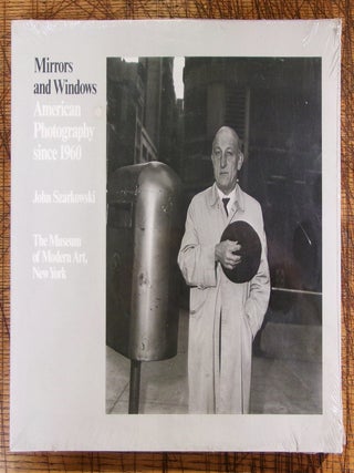 Item #14616 Mirrors and Windows: American Photography Since 1960. John Szarkowski