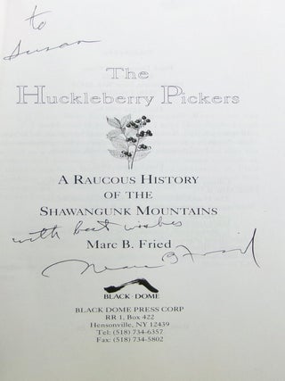 The Huckleberry Pickers: A Raucous History of the Shawangunk Mountains
