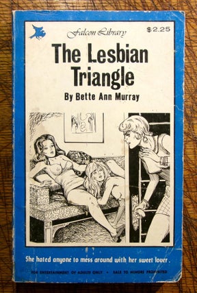 Item #14711 The Lesbian Triangle. Bette Ann Murray