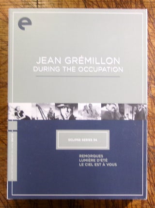 Item #14770 Eclipse Series 34: Jean Gremillon During the Occupation (Remorques, Lumiere d'ete, Le...