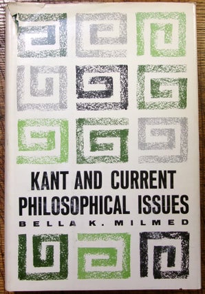 Item #14916 Kant and Current Philosophical Issues: Some Modern Developments of His Theory of...