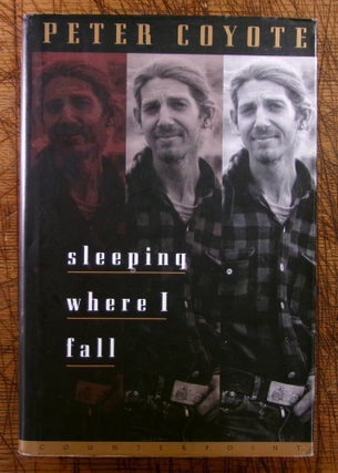 Item #15129 Sleeping Where I Fall. Peter Coyote