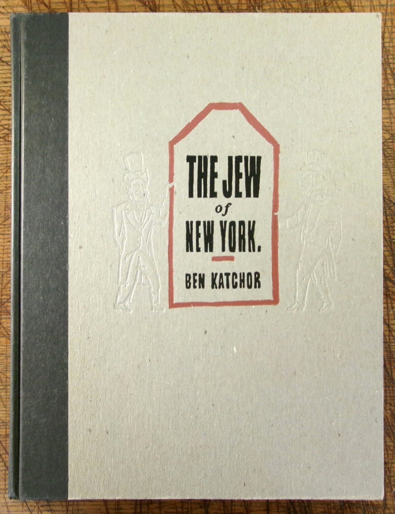 Item #15173 The Jew of New York. Ben Katchor.