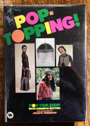 Item #15286 Pop-Topping!: Pop-Top Terp. Pop-top Terp, Kenneth Patton, Joseph Freeman, Kenneth Patton