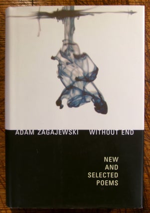 Item #271 Without End. Adam Zagajewski