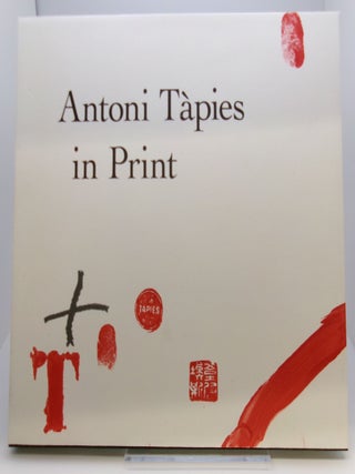 Item #32 Antoni Tapies in Print. Antoni Tapies, Deborah Wye