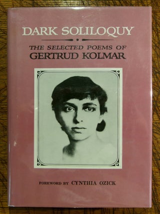 Item #mon0000001405 Dark Soliloquy: The Selected Poems of Gertrud Kolmar. Gertrud Kolmar