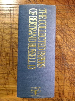 The Collected Papers of Bertrand Russell, Volume 13: Prophesy and Dissent, 1914-16