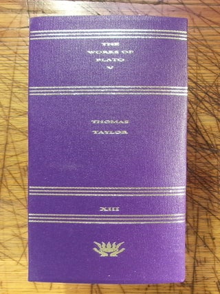 Item #mon0000005081 Works of Plato: v. 5 (Thomas Taylor). Thomas Taylor Plato
