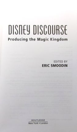 Item #mon0000007745 Disney Discourse: Producing the Magic Kingdom (AFI Film Readers). Eric Smoodin