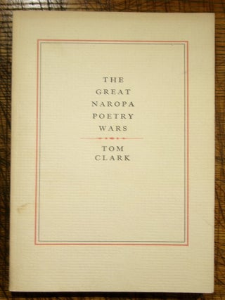 Item #mon0000009795 The Great Naropa Poetry Wars. Tom Clark