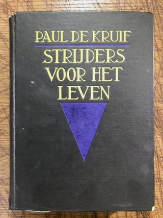 Item #mon0000011331 Strijders voor het leven. De Kruif Paul