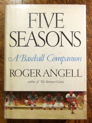 Item #mon0000012531 5 Seasons. Roger Angell