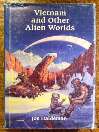 Item #mon0000012561 Vietnam & Other Alien Worlds. Joe Haldeman