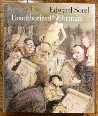 Item #mon0000012587 Unauthorized Portraits. Edward Sorel