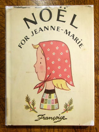 Item #mon0000012872 Noël for Jeanne-Marie. Françoise