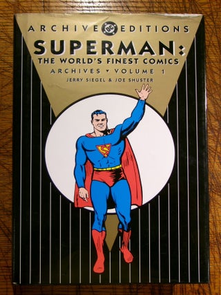 Item #mon0000012880 Superman: The World's Finest Comics Archives Volume 1. Jerry Siegel, Joe,...