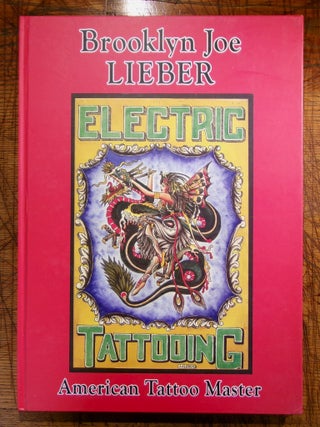 Item #mon0000013056 Brooklyn Joe Lieber: American Tattoo Master. Don Ed Hardy