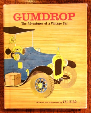 Item #mon0000013992 Gumdrop;: The Adventures of a Vintage Car. Val Biro