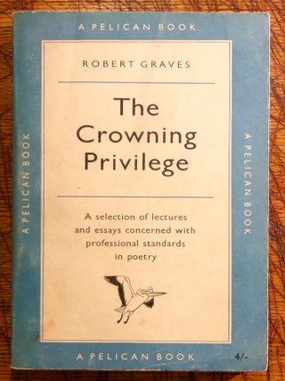 Item #mon0000014254 The Crowning Privilege. Robert Graves