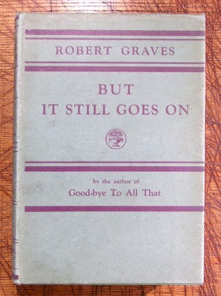 Item #mon0000014313 But Still It Goes On; an Accumulation. Robert Graves