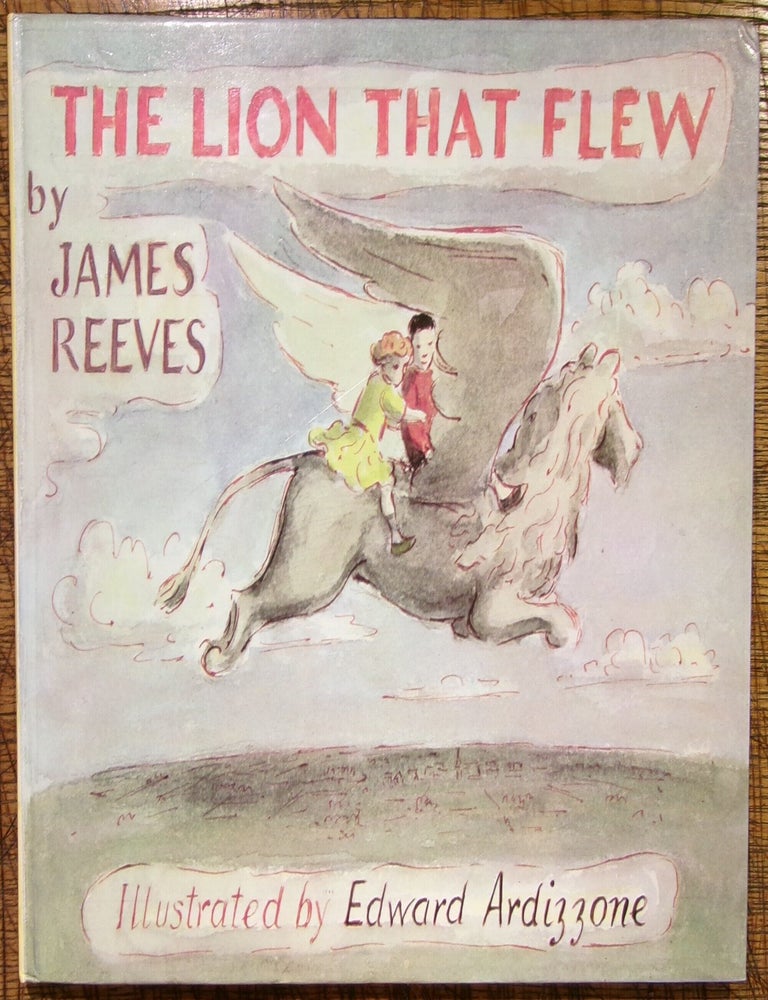 Item #mon0000014868 The Lion That Flew. James Reeves.