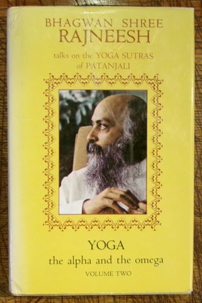 Item #mon0000015398 Yoga the Alpha and the Omega Volume Two. Bhagwan Shree Rajneesh