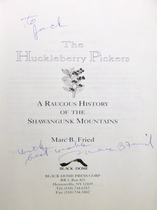 The Huckleberry Pickers: A Raucous History of the Shawangunk Mountains