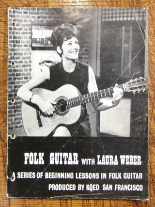 Item #mon0000016446 A Series of Beginning Lessons in Folk Guitar, (Folk Guitar with Laura Weber)....