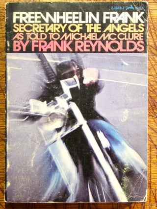 Item #mon0000016471 Freewheelin Frank: The True Story of Hell's Angels By a Hell's Angel. Frank...