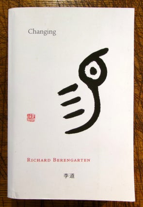 Item #mon0000016751 Changing. Richard Berengarten