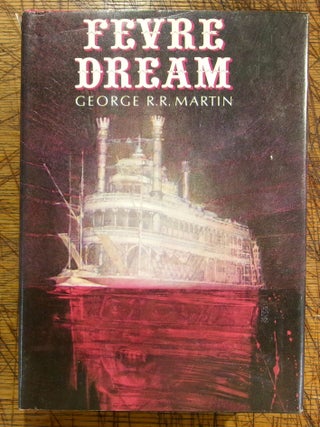 Item #mon0000016768 Fevre Dream. George R. R. Martin