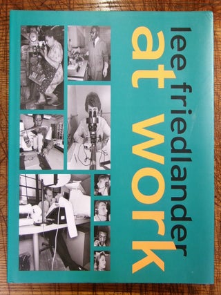 Item #mon0000016878 Lee Friedlander At Work. Richard Benson