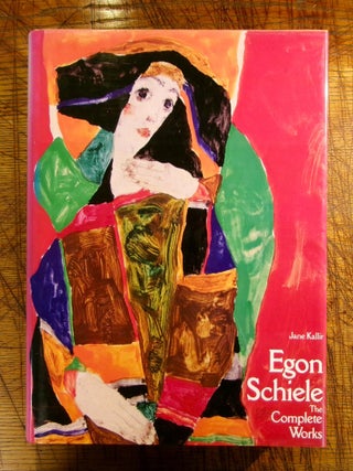 Egon Schiele: The Complete Works (Including a Biography and a Catalogue Raisonne. Jane Kallir.