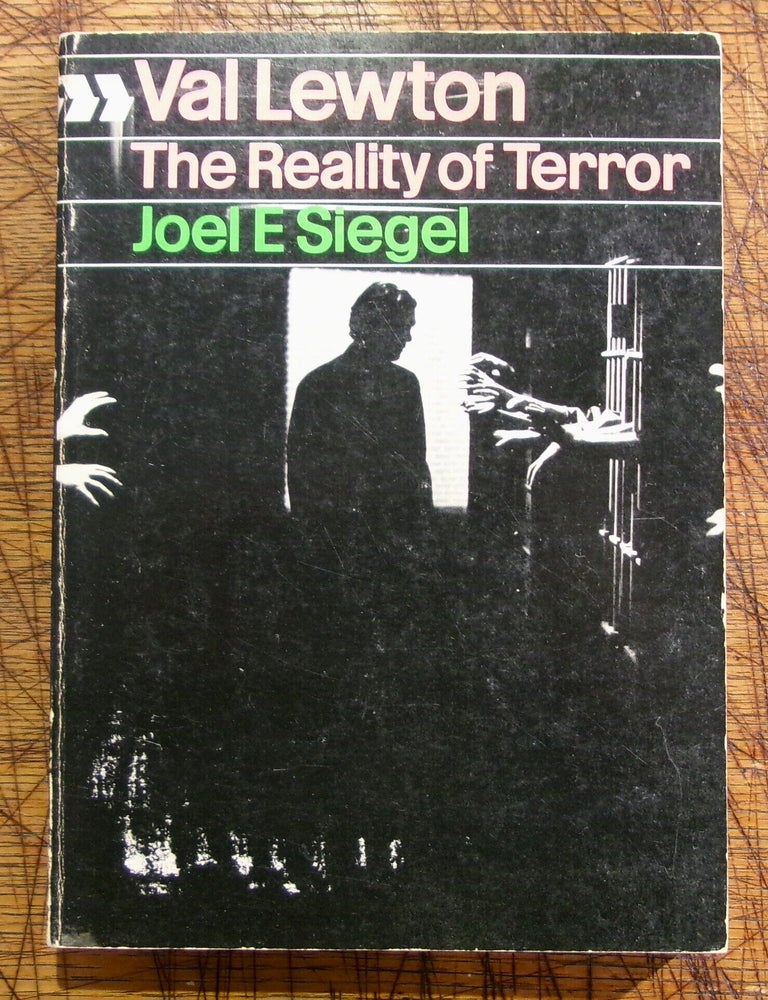 Item #mon0000017335 Val Lewton: The Reality of Terror (Cinema One, #22). Joel E. Siegel.