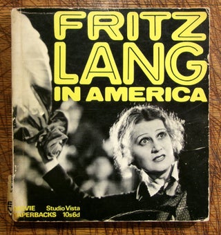 Item #mon0000017341 Fritz Lang in America (Movie Paperbacks). Peter re: Fritz Lang Bogdanovich