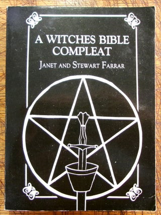 Item #mon0000017354 A Witches Bible Compleat. Janet Farrar, Stewart, Farrar