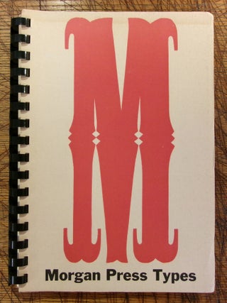 Item #mon0000017382 Morgan Press Types - Specimen Lines From Original Foundry Types In The Morgan...