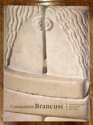 Item #mon0000017766 Constantin Brancusi. Margit Rowell Friedrich Teja Bach, Ann Temkin
